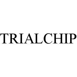  TRIALCHIP