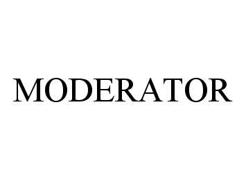 MODERATOR