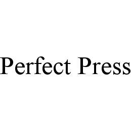 Trademark Logo PERFECT PRESS