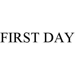 FIRST DAY