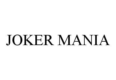 Trademark Logo JOKER MANIA