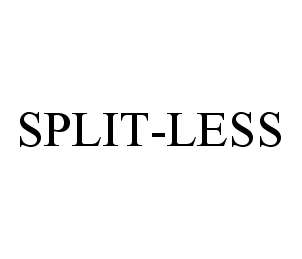  SPLIT-LESS