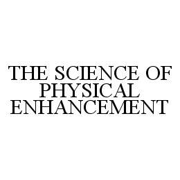  THE SCIENCE OF PHYSICAL ENHANCEMENT