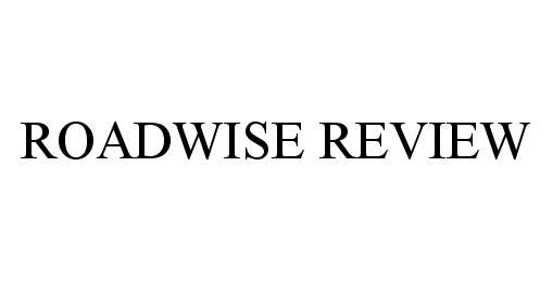  ROADWISE REVIEW