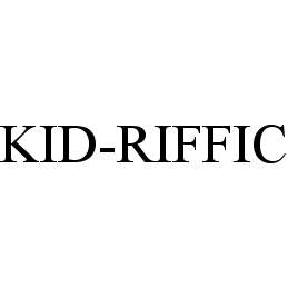 Trademark Logo KID-RIFFIC