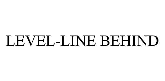 Trademark Logo LEVEL-LINE BEHIND