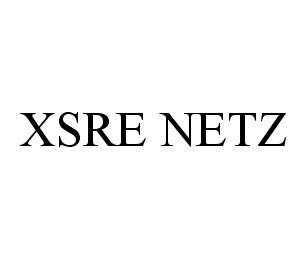 Trademark Logo XSRE NETZ