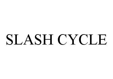  SLASH CYCLE