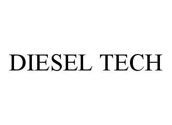 Trademark Logo DIESEL TECH