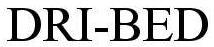 Trademark Logo DRI-BED