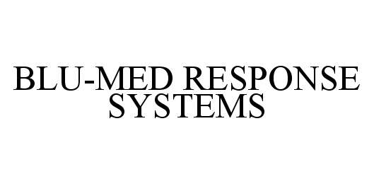 Trademark Logo BLU-MED RESPONSE SYSTEMS