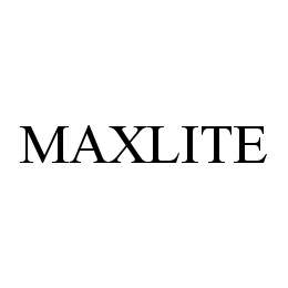 Trademark Logo MAXLITE
