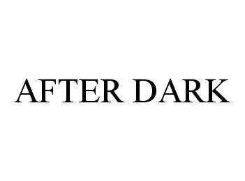 Trademark Logo AFTER DARK