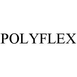 Trademark Logo POLYFLEX