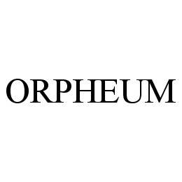 Trademark Logo ORPHEUM