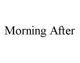 Trademark Logo MORNING AFTER