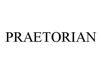 Trademark Logo PRAETORIAN