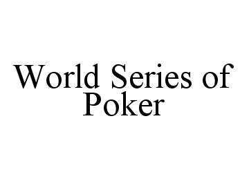 WORLD SERIES OF POKER