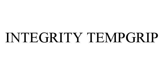  INTEGRITY TEMPGRIP