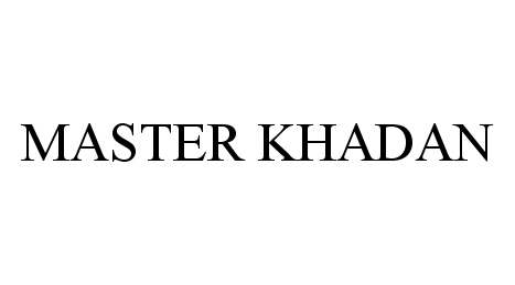Trademark Logo MASTER KHADAN