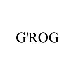 Trademark Logo G'ROG