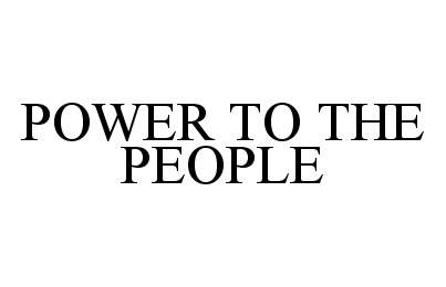  POWER TO THE PEOPLE