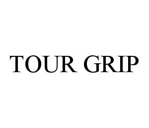 TOUR GRIP