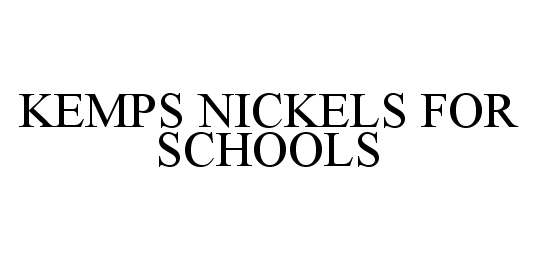 Trademark Logo KEMPS NICKELS FOR SCHOOLS