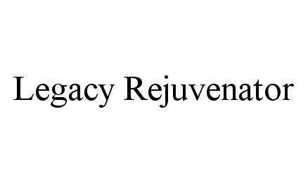 Trademark Logo LEGACY REJUVENATOR