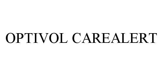 Trademark Logo OPTIVOL CAREALERT