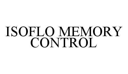  ISOFLO MEMORY CONTROL
