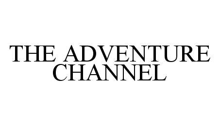  THE ADVENTURE CHANNEL