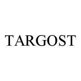 Trademark Logo TARGOST