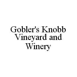  GOBLER'S KNOBB VINEYARD AND WINERY