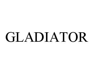  GLADIATOR