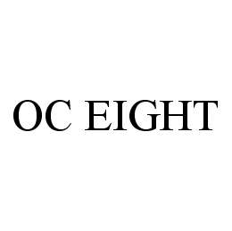 Trademark Logo OC EIGHT