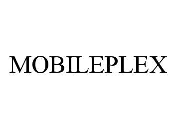 Trademark Logo MOBILEPLEX