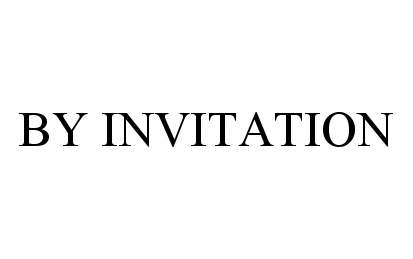  BY INVITATION