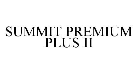  SUMMIT PREMIUM PLUS II