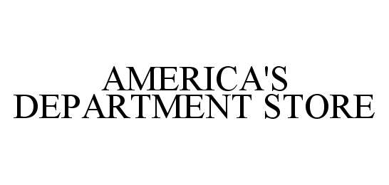 Trademark Logo AMERICA'S DEPARTMENT STORE