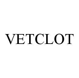 Trademark Logo VETCLOT