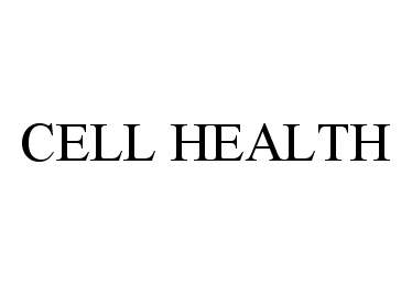  CELL HEALTH