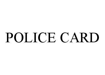  POLICE CARD