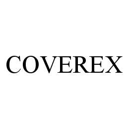 Trademark Logo COVEREX