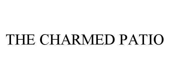 Trademark Logo THE CHARMED PATIO