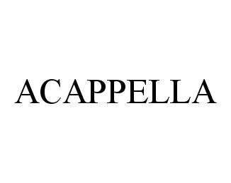  ACAPPELLA