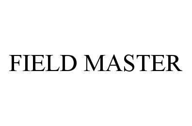 Trademark Logo FIELD MASTER