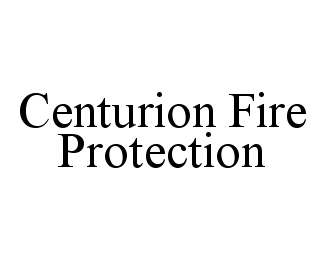  CENTURION FIRE PROTECTION