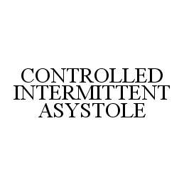 CONTROLLED INTERMITTENT ASYSTOLE