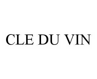 Trademark Logo CLE DU VIN